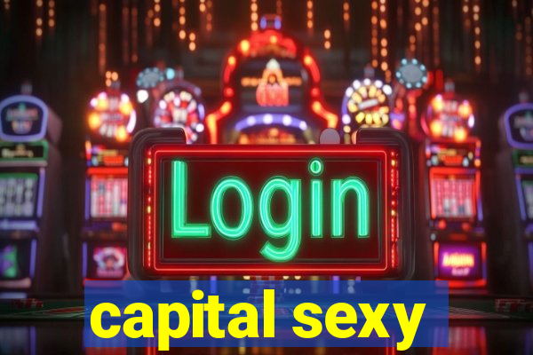 capital sexy